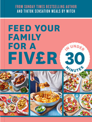 cover image of Feed Your Family For a Fiver – in Under 30 Minutes!